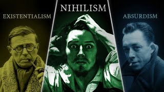 Nihilism vs Existentialism vs Absurdism — Explained and Compared [upl. by Guntar]