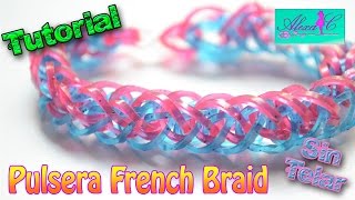 ♥ Tutorial Pulsera French Braid de gomitas sin telar ♥ [upl. by Schram296]