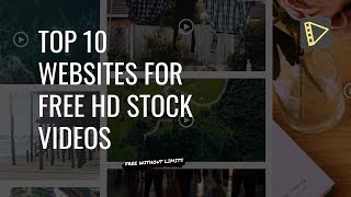 Top 10 Websites for Absolutely Free HD Stock Videos No Copyright Free To Use [upl. by Aip]