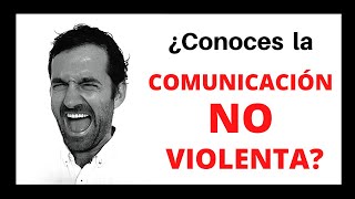 Comunicación NO VIOLENTA de Marshall Rosenberg [upl. by Sirrah]