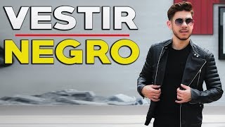 Cómo Vestir Color Negro Correctamente  Cómo Vestirse Bien Hombres [upl. by Fisch]