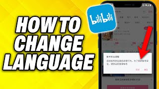 How To Change Language on Bilibili 2025 [upl. by Courtund]