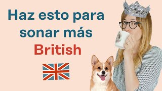 10 secretos de pronunciación del inglés británico 👑 Pronuncia como un nativo [upl. by Anora]