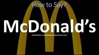 How to Pronounce McDonald’s CORRECTLY [upl. by Ralina]