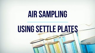 Air Sampling Using Settle Plates [upl. by Enellek761]