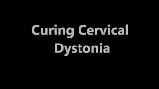 Cervical Dystonia Cured [upl. by Hellman]