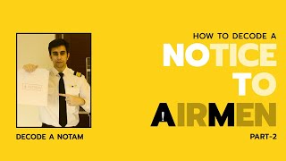 How To Decode A Notam  Part 22 [upl. by Salema728]