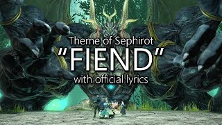 quotFiendquot with Official Lyrics Sephirot Theme  Final Fantasy XIV [upl. by Nnalatsyrc342]