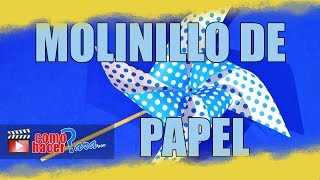 Cómo hacer un MOLINILLO DE PAPEL  Molino de Viento [upl. by Dombrowski]