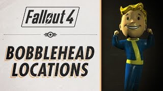 Fallout 4  ALL BobbleHead Locations [upl. by Kwabena770]