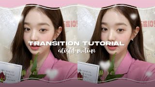 Transition Tutorial  Alight Motion [upl. by Atlee]