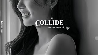 collide  Justine skye ft tyga  edit audio three version [upl. by Drice]