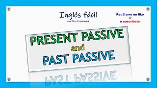 PRESENT PASSIVE and PAST PASSIVE en inglés con explicación en español passivevoice learnenglish [upl. by Inohs311]