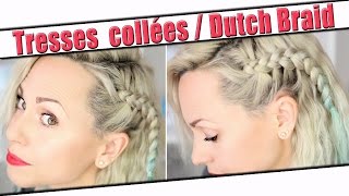 Tresse collée  Dutch Braid  Tresse africaine  Comment faire [upl. by Eesac]