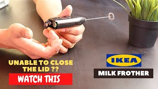 IKEA Milk Frother Battery Installation and Trick To Close the Lid [upl. by Mahmud590]