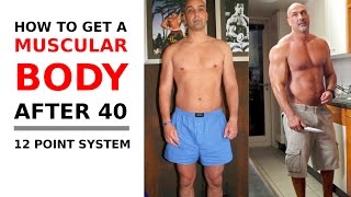 How to get a muscular body after 40  12 point system age 50 [upl. by Inez140]