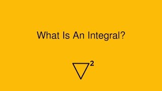 What Is an Integral [upl. by Ydnih95]