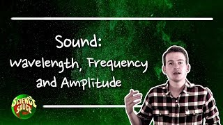 Sound Wavelength Frequency and Amplitude [upl. by Gambrell890]