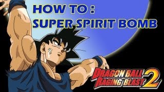 How To Use the Super Spirit Bomb Raging Blast 2 [upl. by Lea]