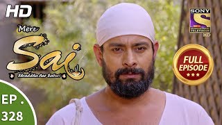 Mere Sai  Ep 328  Full Episode  26th December 2018 [upl. by Screens]