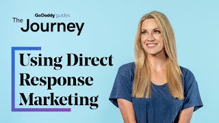 Using Direct Response Marketing to Attract More Customers  The Journey [upl. by Dosia]