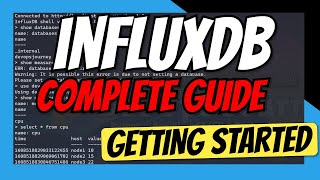 InfluxDB Tutorial  Complete Guide to getting started with InfluxDB [upl. by Estren]