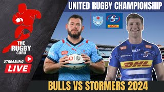 BULLS VS STORMERS 2024 UNITED RUGBY CHAMPIONSHIP LIVE COMMENTARY [upl. by Aihtnamas]