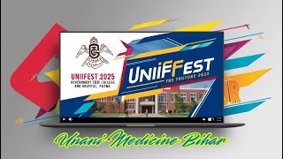 UNIFEST2025 Trailer  GTCH Patna  UNANIMEDICINEBIHAR [upl. by Kiernan]