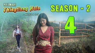 Keimah Thingtlang Nula S2  Epi 4 [upl. by Cheatham244]