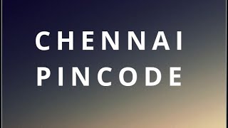 CHENNAI PINCODE NUMBERS [upl. by Artinek]