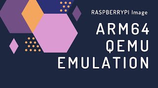 Emulating ARM64 Raspberry Pi Image using QEMU [upl. by Kcirb]