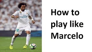 Marcelo  How to be a successful fullback [upl. by Romine372]