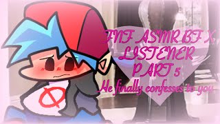 BF finally confesses to you FNF ASMRFNF x listenerBF x listenerRoleplay part 5 [upl. by Akili356]