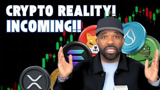 CRYPTO  INCOMING REALITY [upl. by Whitebook]