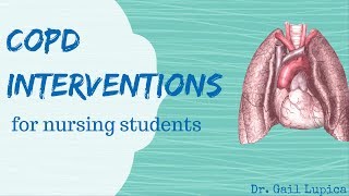 COPD interventions for nursing students [upl. by Anawak701]