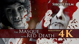 The Masque of the Red Death  2007 Short Film 4K Remaster [upl. by Yecac]