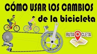 RUTA CLETA  CÓMO USAR LOS CAMBIOS DE LA BICICLETA [upl. by Suoiluj]