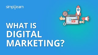 What Is Digital Marketing  Introduction To Digital Marketing  Digital Marketing  Simplilearn [upl. by Bethanne]