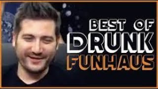 Funhaus Drunk Streams [upl. by Duwe]