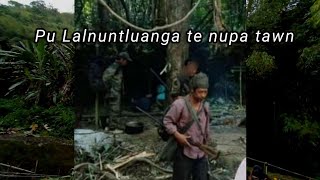 Pu Nuntluanga te nupa thil tawn mak True incidents [upl. by Rachelle571]