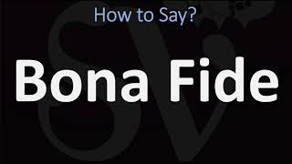 How to Pronounce Bona Fide CORRECTLY [upl. by Carolann]