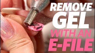 How to Remove GelPolish with an EFile [upl. by Nonnaer]