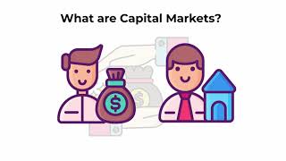 What are capital markets  Capital Markets Explained [upl. by Arramas744]