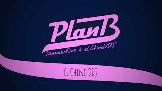 ⚡Perreo Plan B⚡ SamudioRmX Ft EL Chino DDJ [upl. by Enilarac]