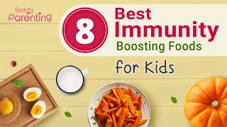 8 ImmunityBoosting Foods for Kids [upl. by Robbin497]