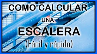 COMO CALCULAR UNA ESCALERA FÁCIL Y RÁPIDO [upl. by Nyrat553]