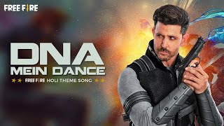 Free Fire Holi Music Video ft Hrithik Roshan  Song DNA Mein Dance By Vishal amp Shekhar [upl. by Ettevroc]