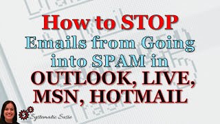 How to Stop Emails from Going into Spam in Outlook Live MSN or Hotmail [upl. by Annaili]