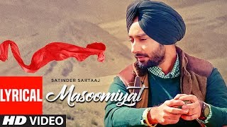 Satinder Sartaaj Masoomiyat Full Lyrical Song  Beat Minister  Latest Punjabi Songs  TSeries [upl. by Elise]