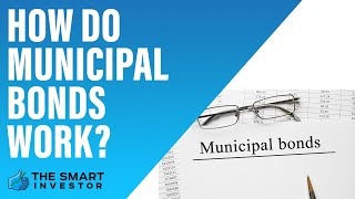 How To Invest in Municipal Bonds How Do they Work Types Pros amp Cons Full Guide For Investors [upl. by Cheke]